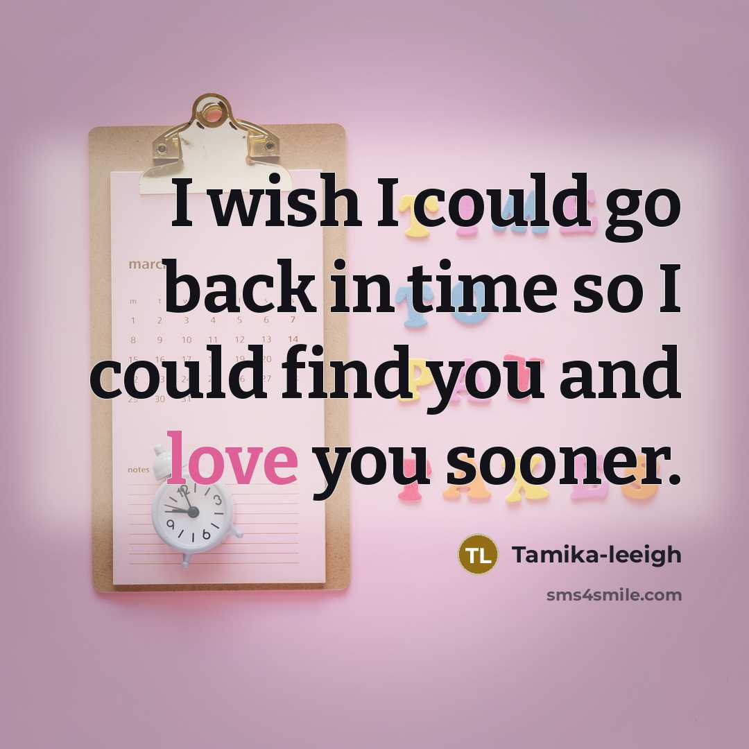 “I wish I could go back in time so I…” quote by Tamika-leeigh