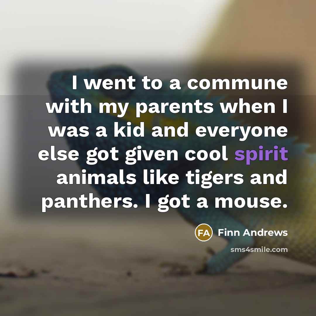 “I went to a commune with my parents when I…” quote by Finn Andrews