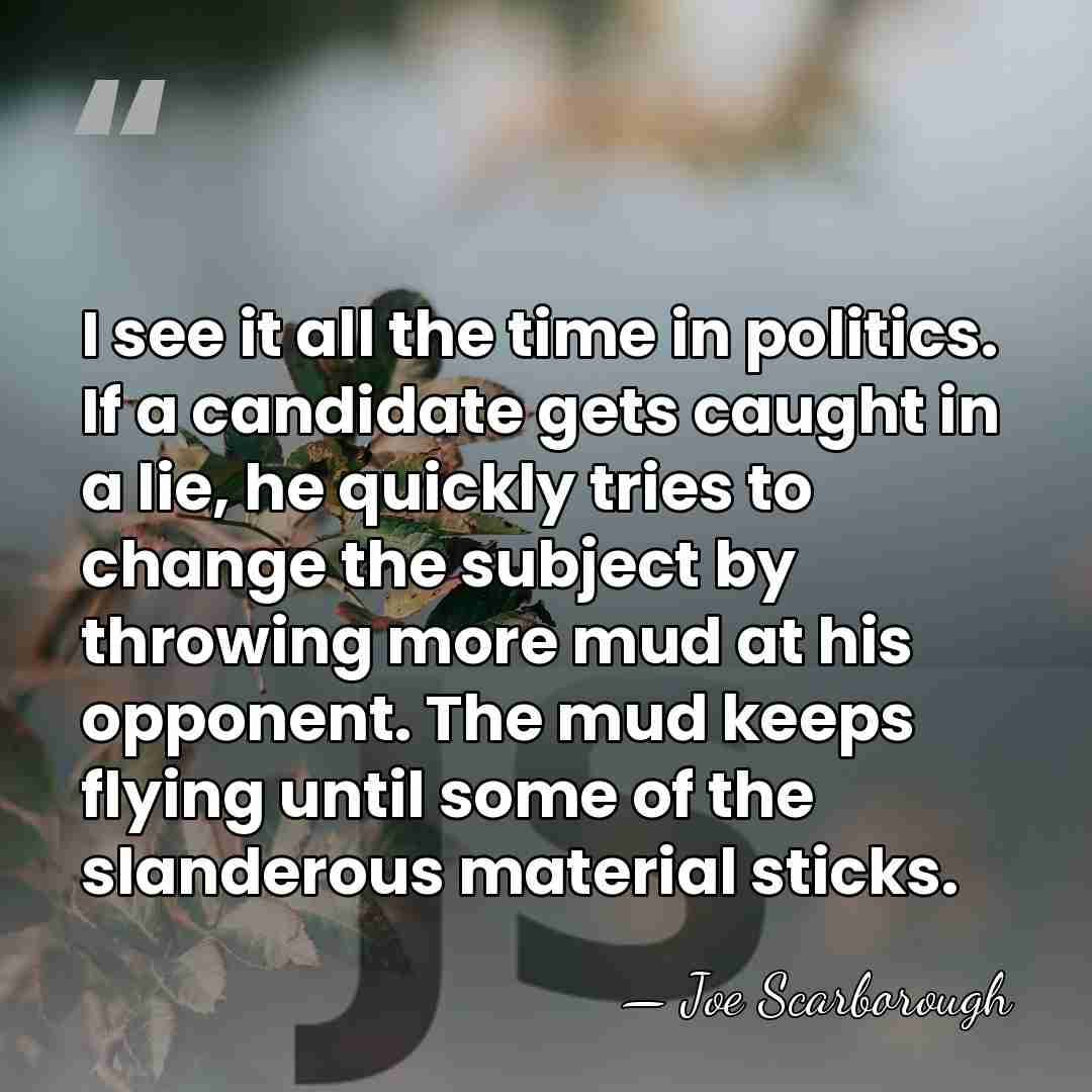 I see it all the time in politics. If a candidate gets&hellip; - Joe Scarborough