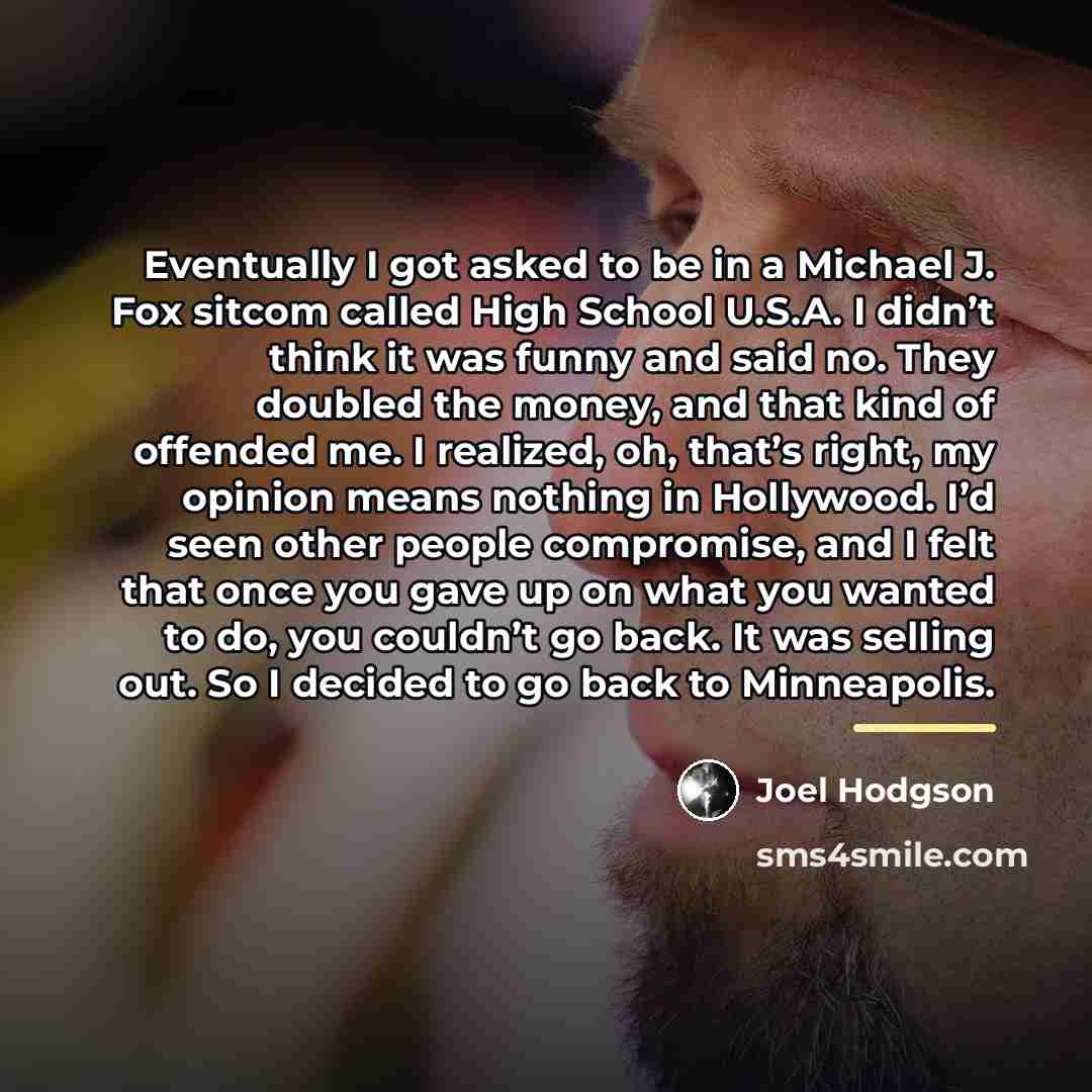 “Eventually I got asked to be in a Michael J.…” quote by Joel Hodgson