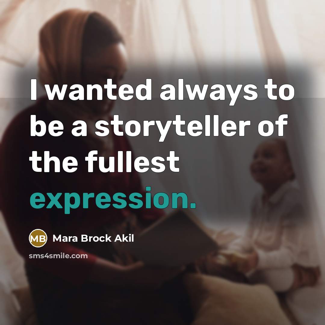 “I wanted always to be a storyteller of the fullest…” quote by Mara Brock Akil