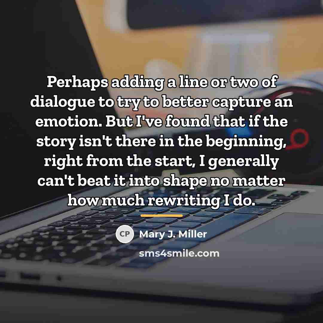 “Perhaps adding a line or two of dialogue to try…” quote by Mary J. Miller