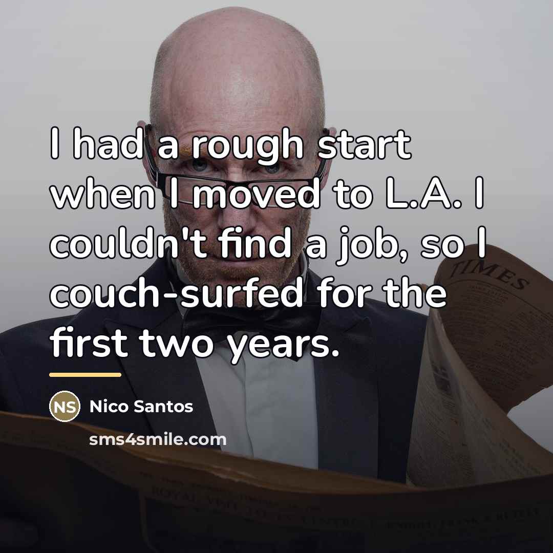 “I had a rough start when I moved to L.A.…” quote by Nico Santos