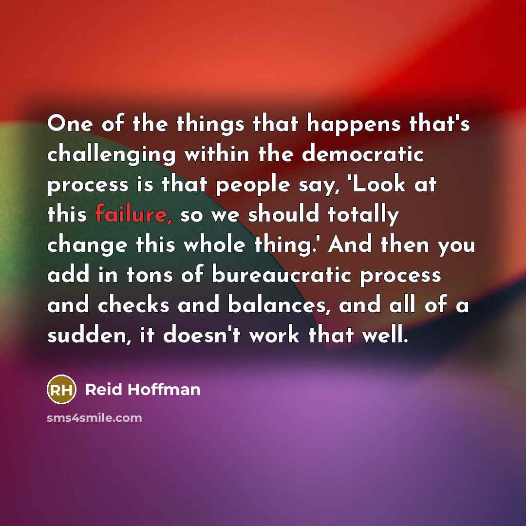 “One of the things that happens that's challenging within the…” quote by Reid Hoffman