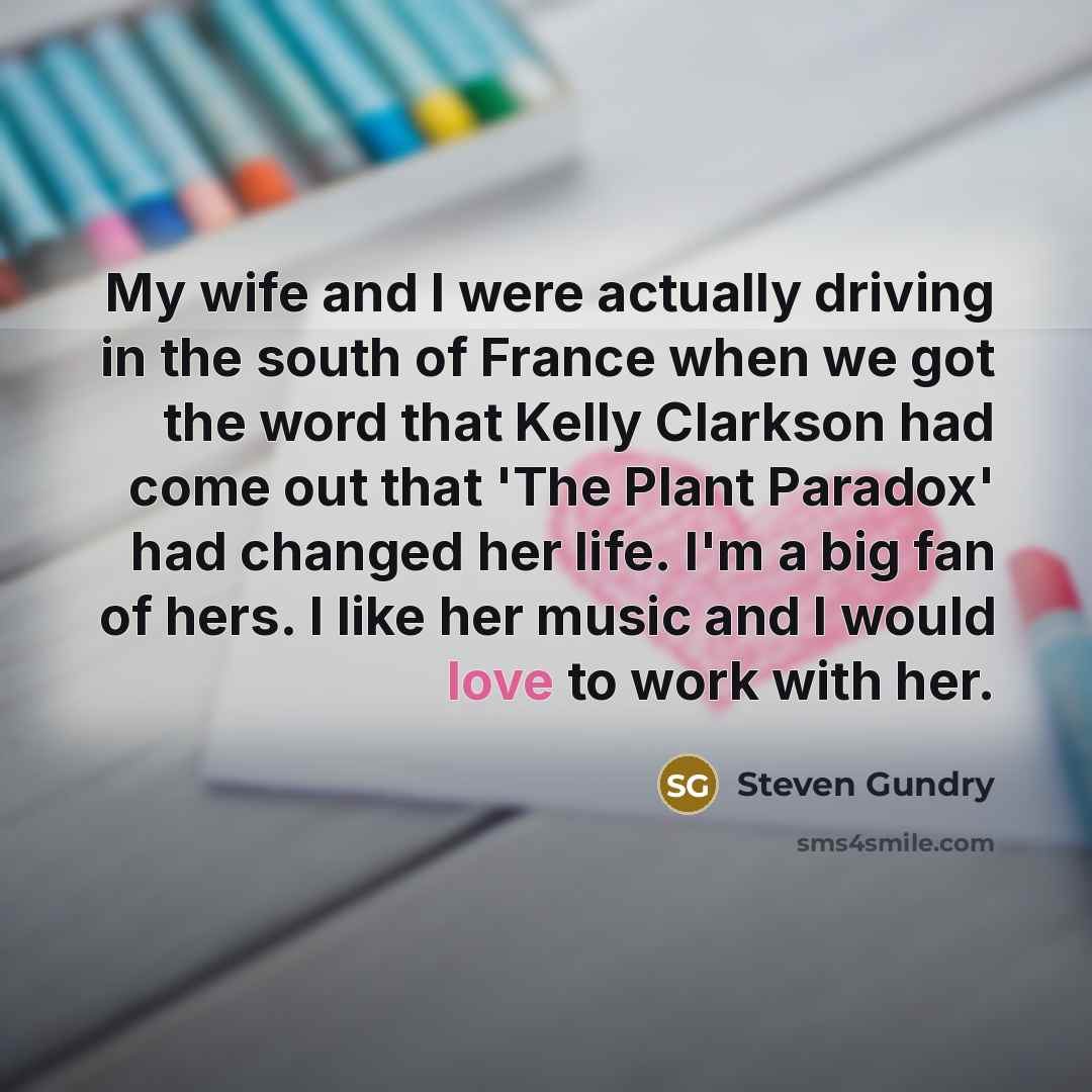 “My wife and I were actually driving in the south…” quote by Steven Gundry