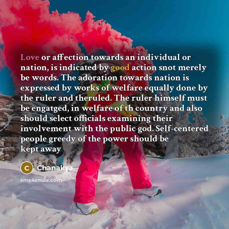 “Love or affection towards an individual or nation, is indicated…” quote by Chanakya