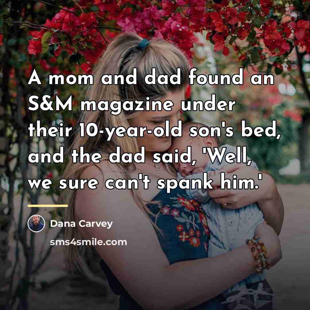 “A mom and dad found an S&M magazine under their…” quote by Dana Carvey