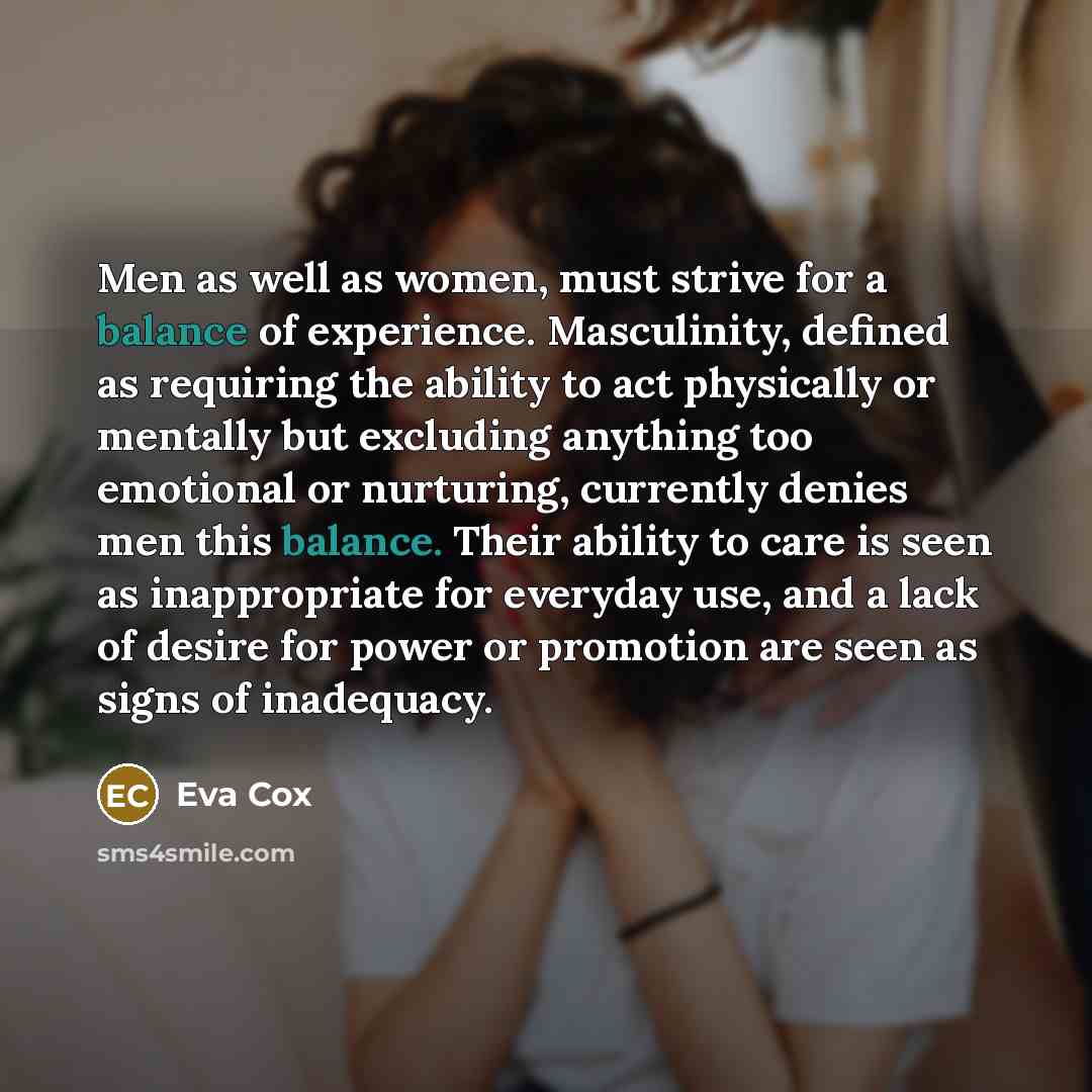 “Men as well as women, must strive for a balance…” quote by Eva Cox