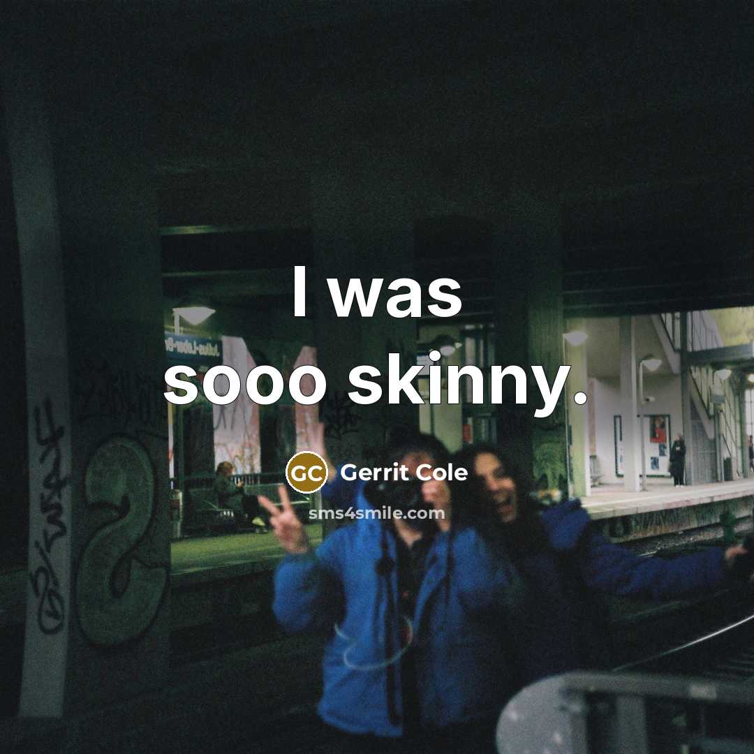 “I was sooo skinny.…” quote by Gerrit Cole