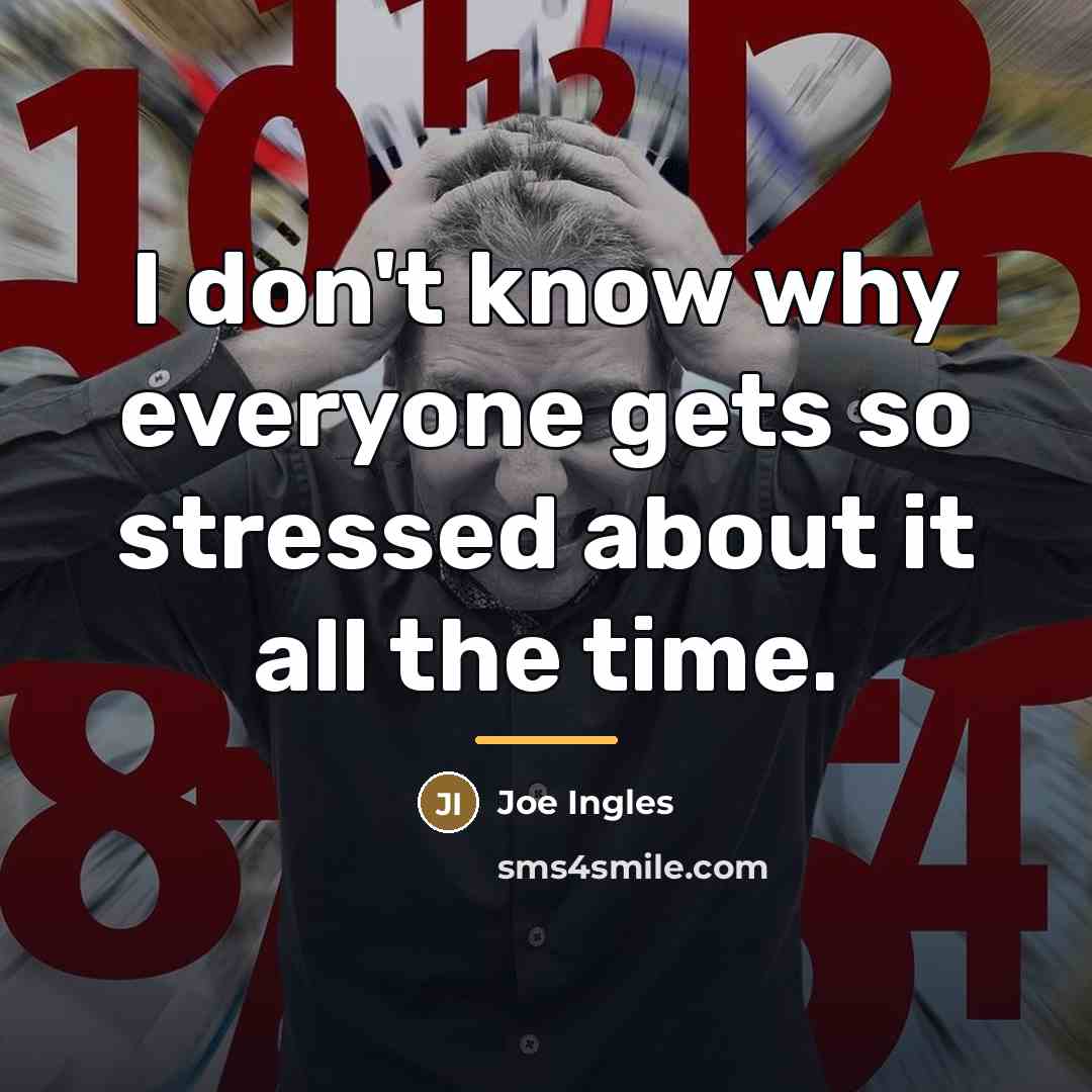 “I don't know why everyone gets so stressed about it…” quote by Joe Ingles