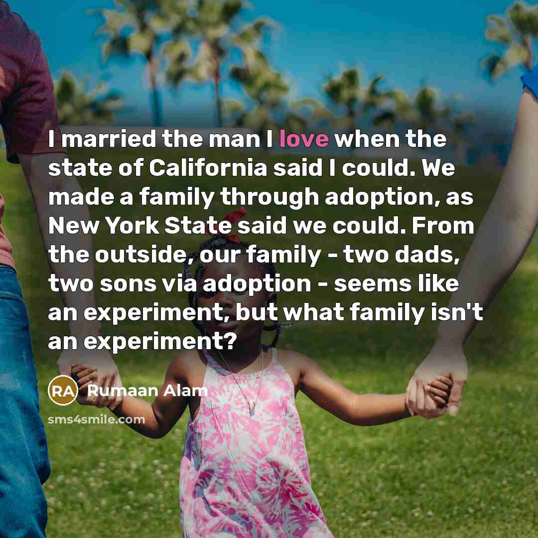 “I married the man I love when the state of…” quote by Rumaan Alam