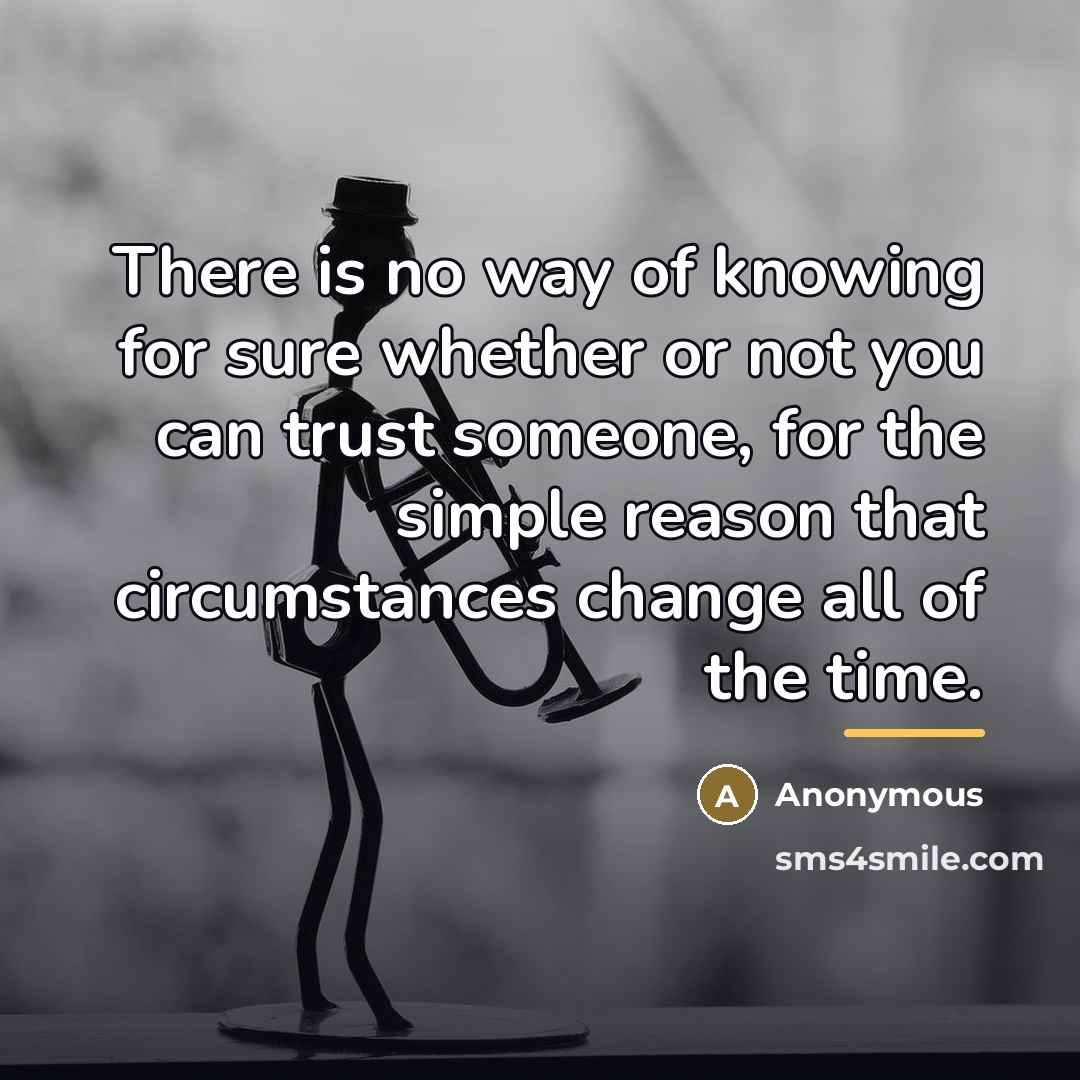 “There is no way of knowing for sure whether or…” quote by Anonymous
