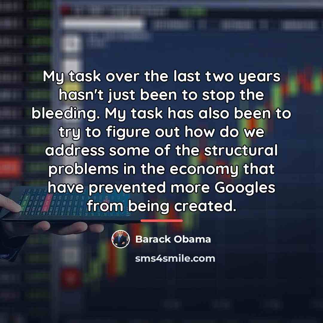“My task over the last two years hasn't just been…” quote by Barack Obama