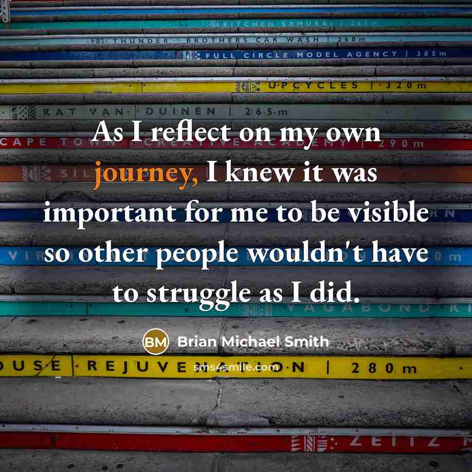 “As I reflect on my own journey, I knew it…” quote by Brian Michael Smith
