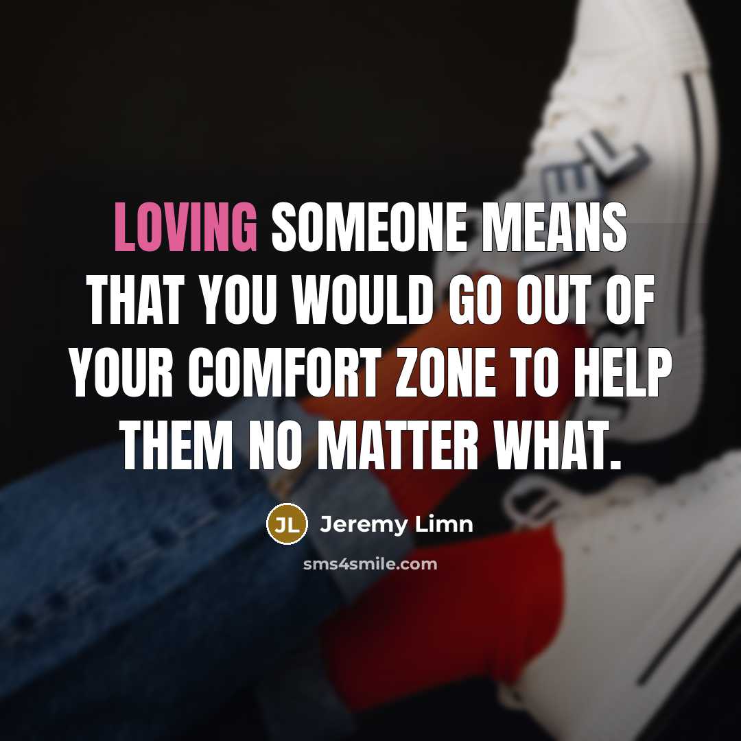 “Loving someone means that you would go out of your…” quote by Jeremy Limn