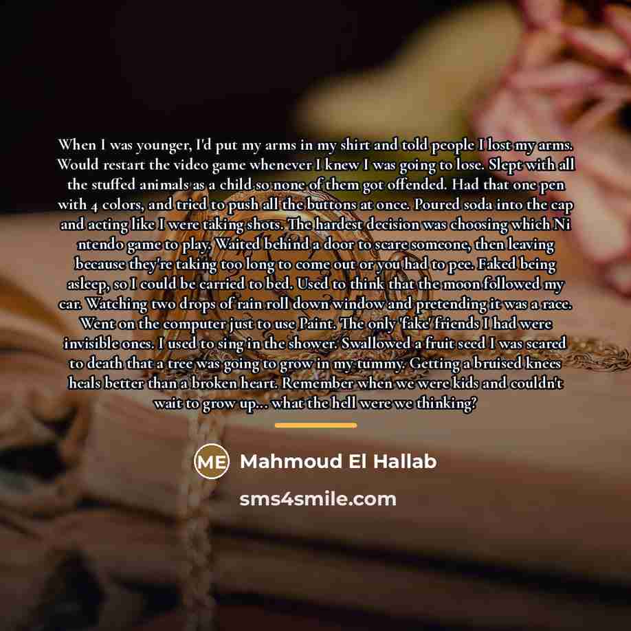 “When I was younger, I'd put my arms in my…” quote by Mahmoud El Hallab