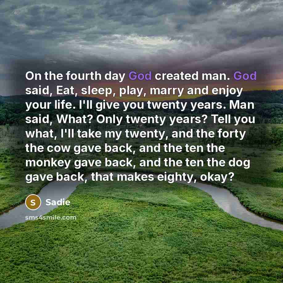 “On the fourth day God created man. God said, Eat,…” quote by Sadie
