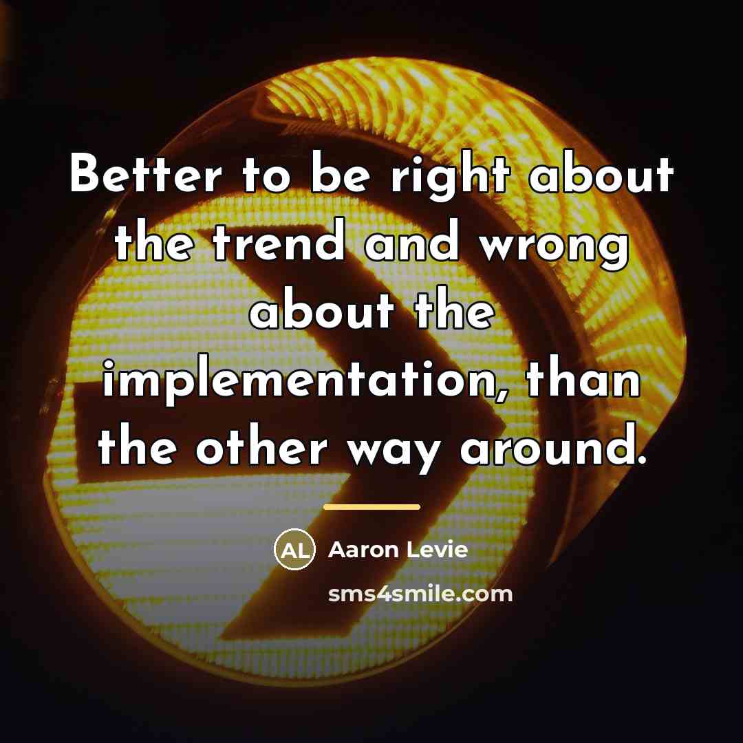 “Better to be right about the trend and wrong about…” quote by Aaron Levie