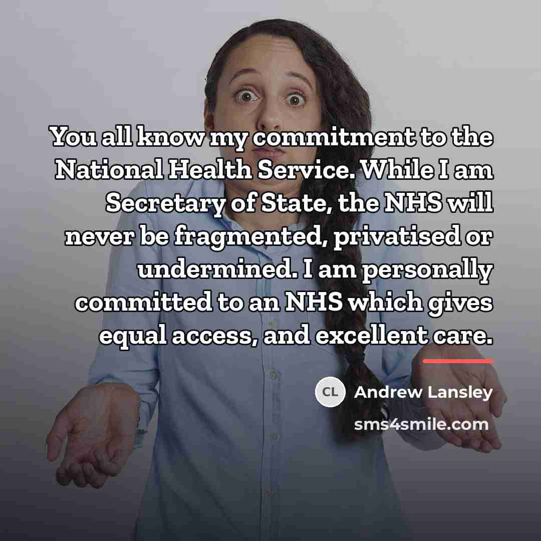 “You all know my commitment to the National Health Service.…” quote by Andrew Lansley