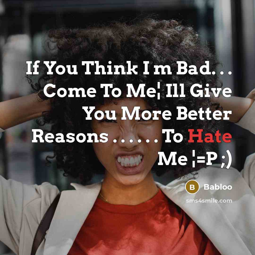 “If You Think I m Bad. . . Come To…” quote by Babloo