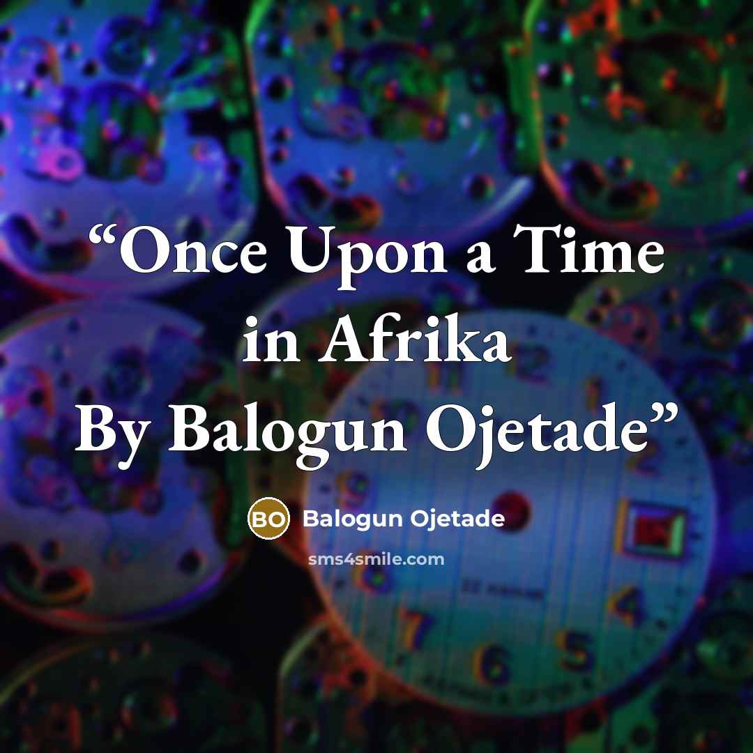 “Once Upon a Time in Afrika By Balogun Ojetade” quote by Balogun Ojetade