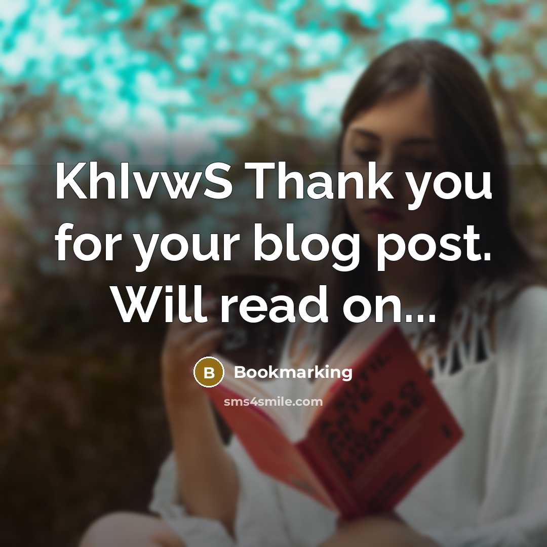 “KhIvwS Thank you for your blog post. Will read on...…” quote by Bookmarking