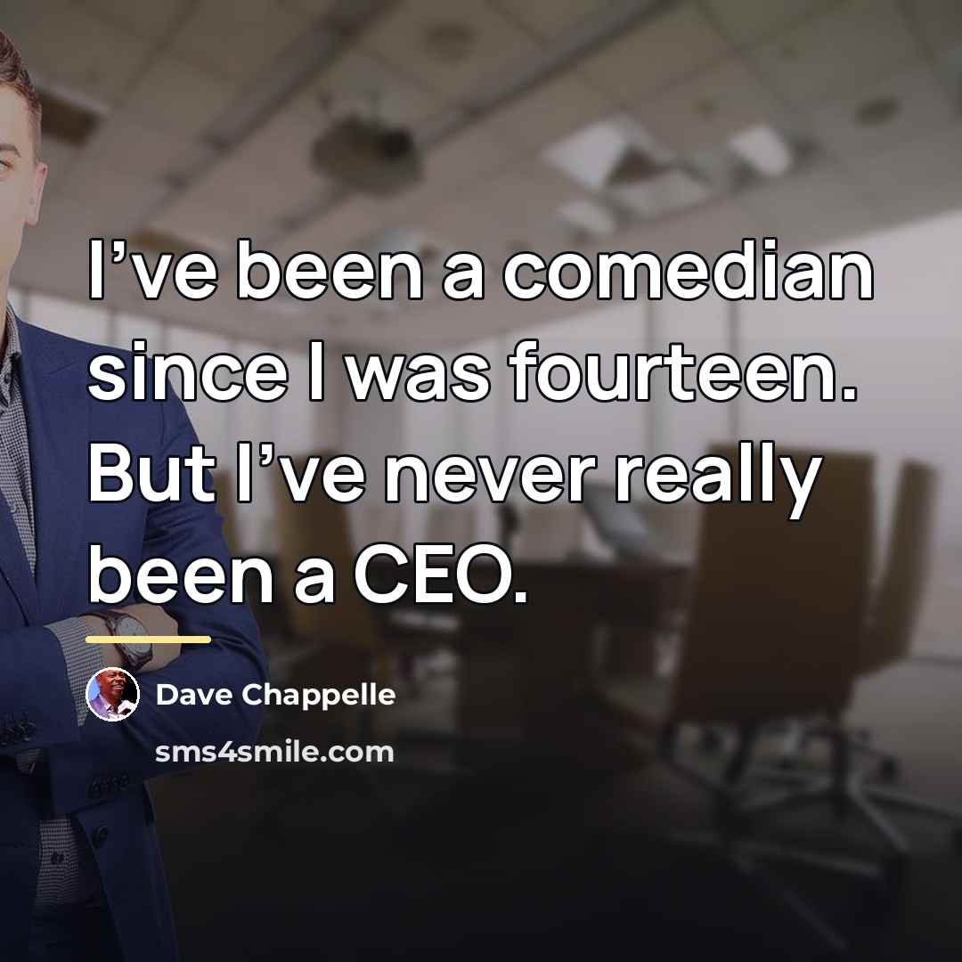 “I've been a comedian since I was fourteen. But I've…” quote by Dave Chappelle