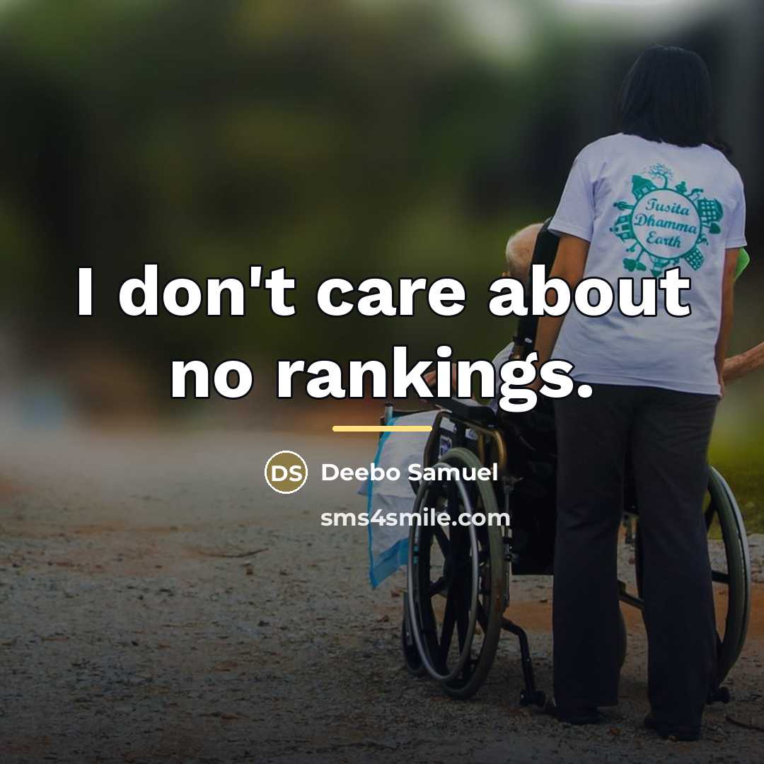 “I don't care about no rankings.…” quote by Deebo Samuel
