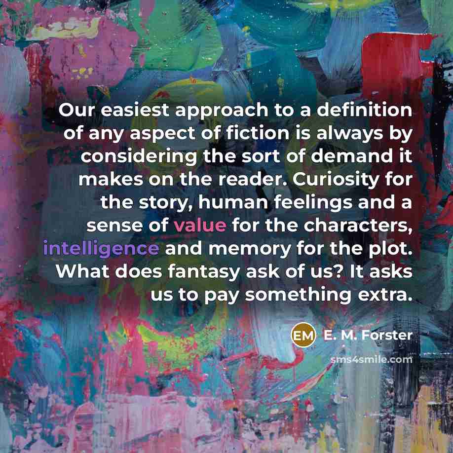 “Our easiest approach to a definition of any aspect of…” quote by E. M. Forster