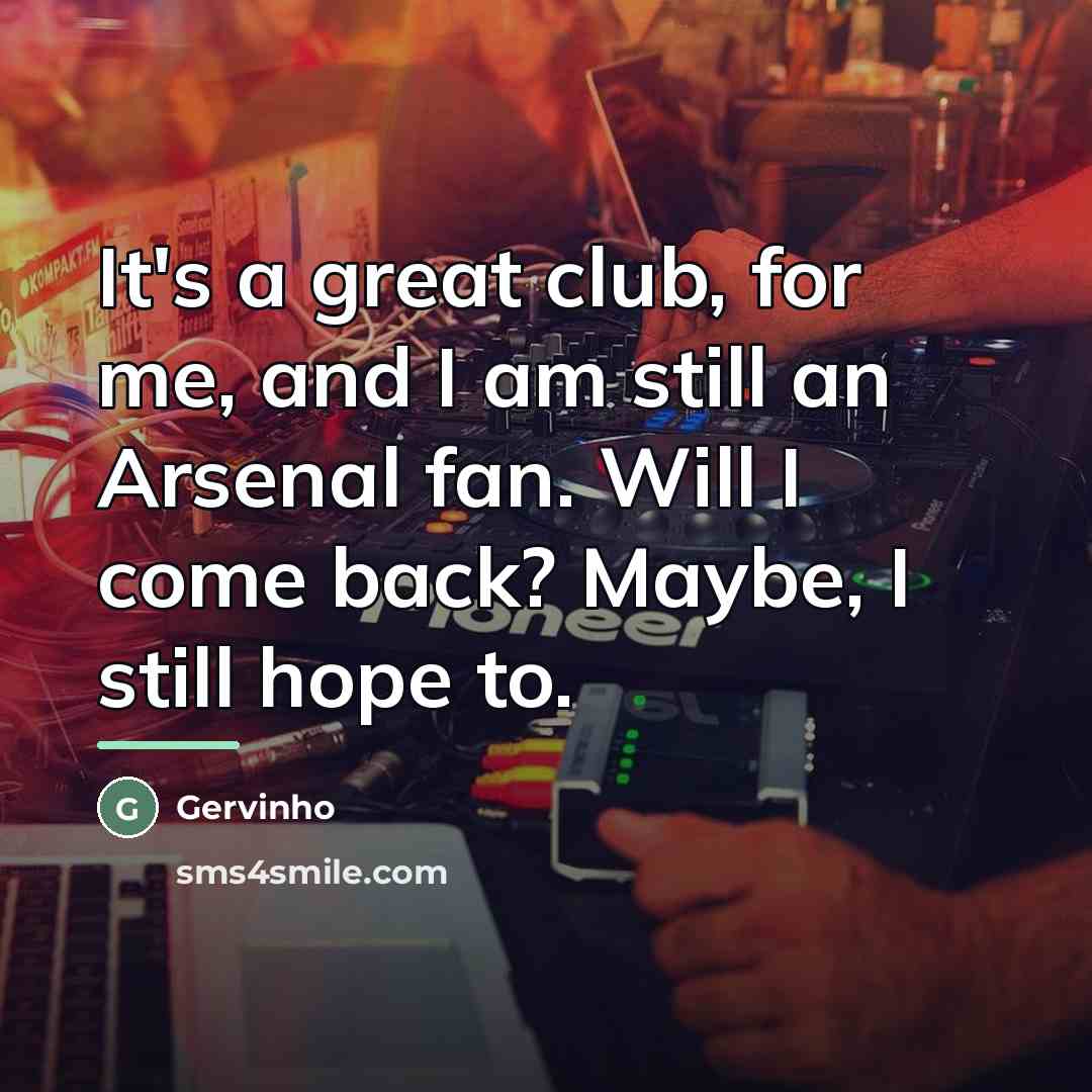 “It's a great club, for me, and I am still…” quote by Gervinho