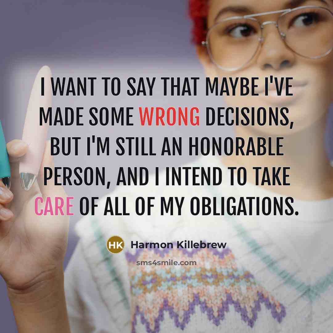 “I want to say that maybe I've made some wrong…” quote by Harmon Killebrew