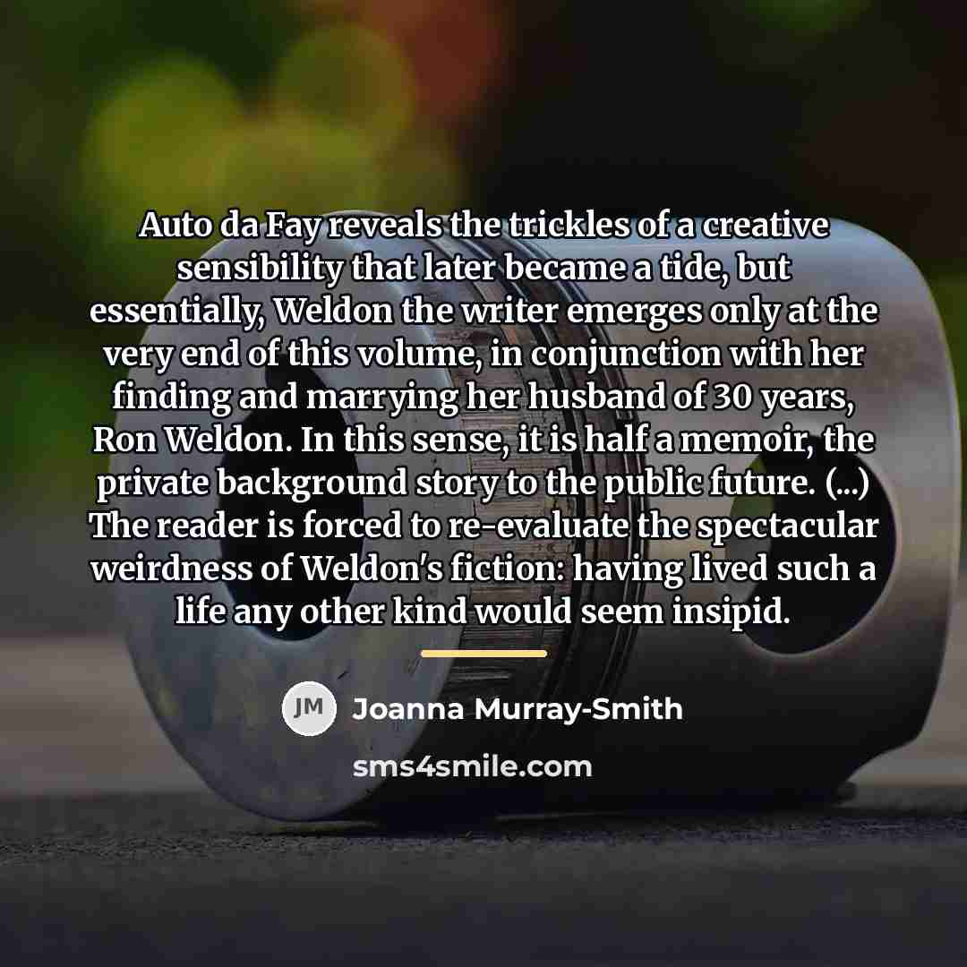 “Auto da Fay reveals the trickles of a creative sensibility…” quote by Joanna Murray-Smith