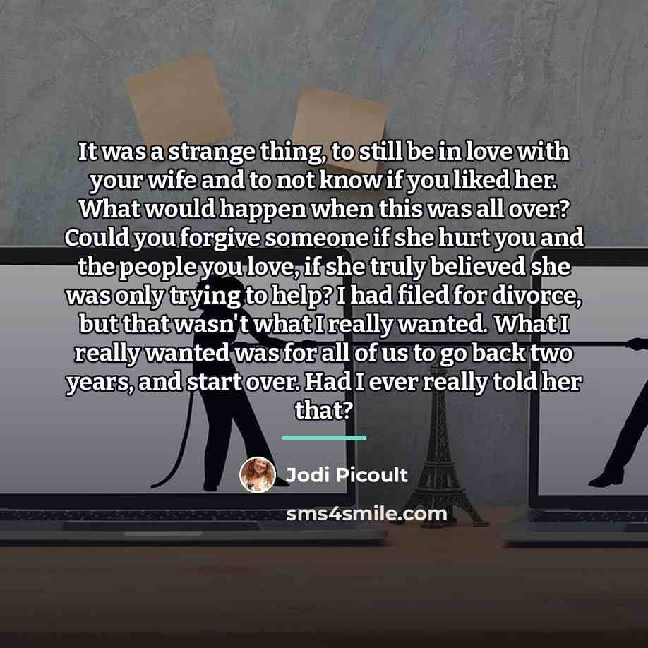 “It was a strange thing, to still be in love…” quote by Jodi Picoult