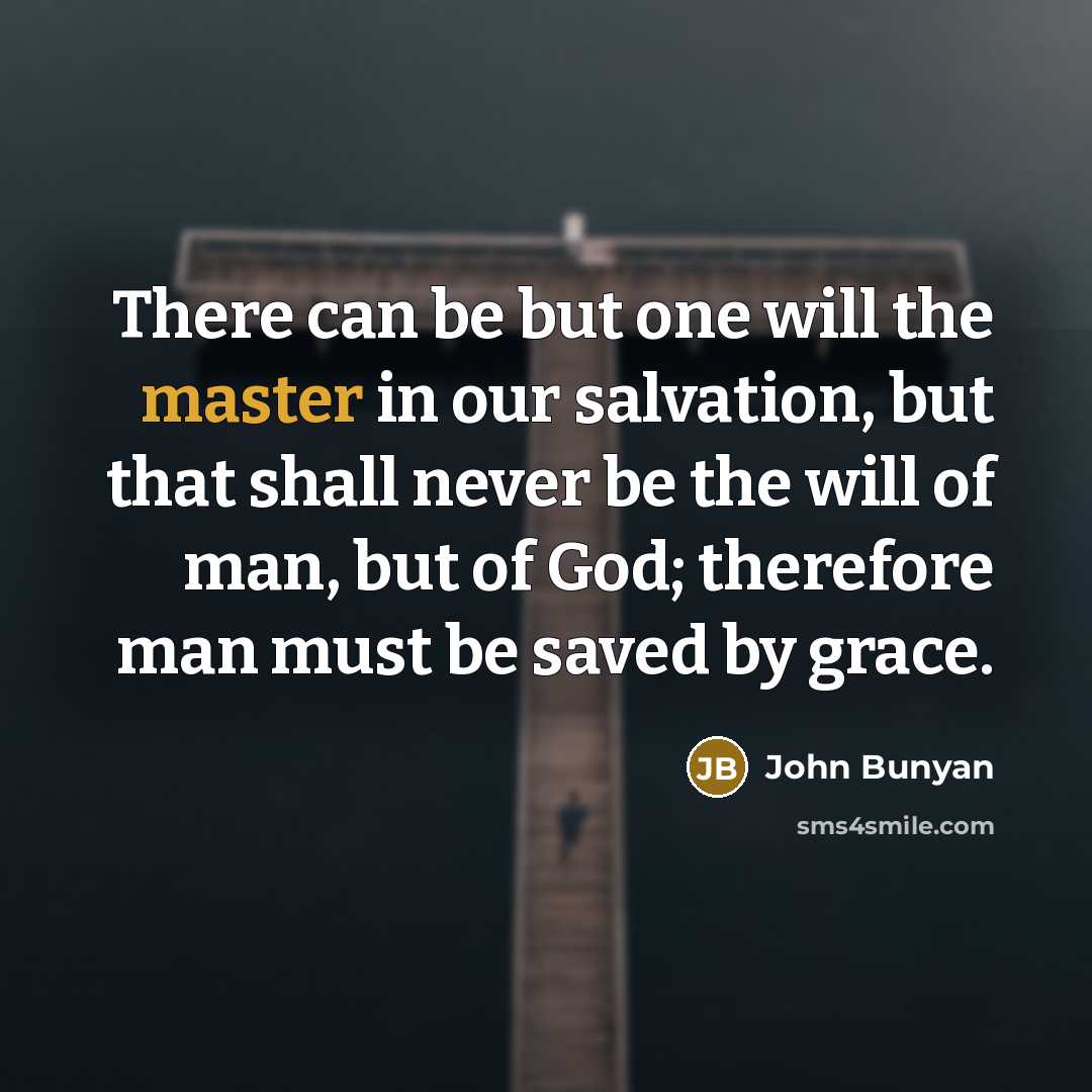 “There can be but one will the master in our…” quote by John Bunyan