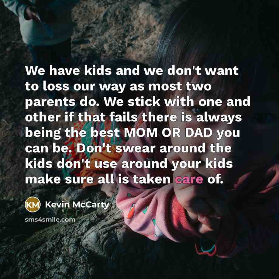 “We have kids and we don't want to loss our…” quote by Kevin McCarty