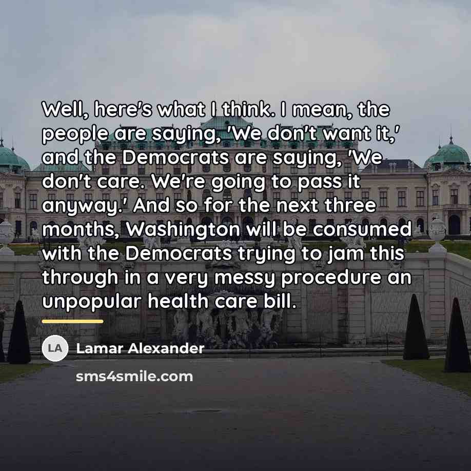 “Well, here's what I think. I mean, the people are…” quote by Lamar Alexander