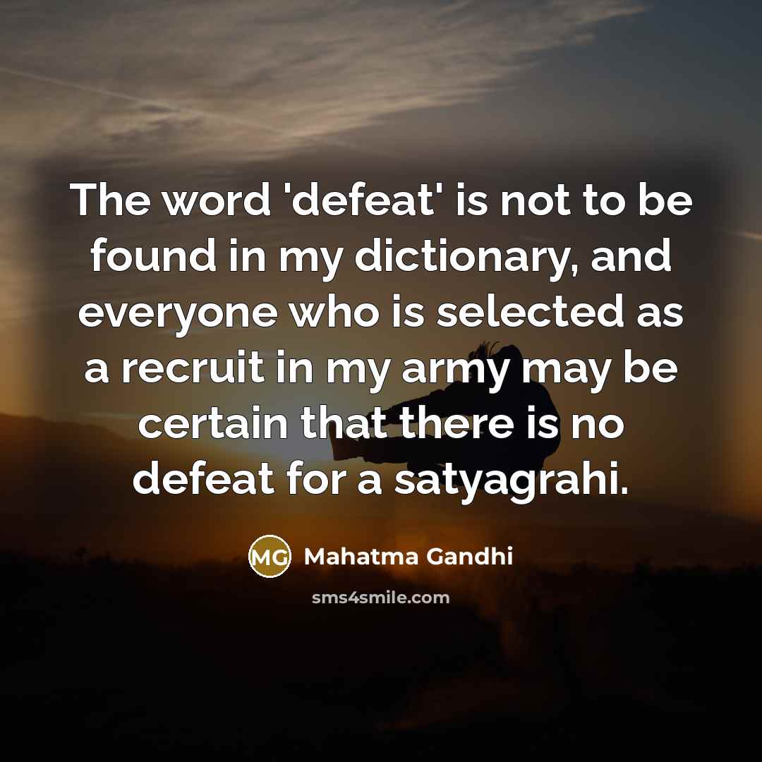 “The word 'defeat' is not to be found in my…” quote by Mahatma Gandhi