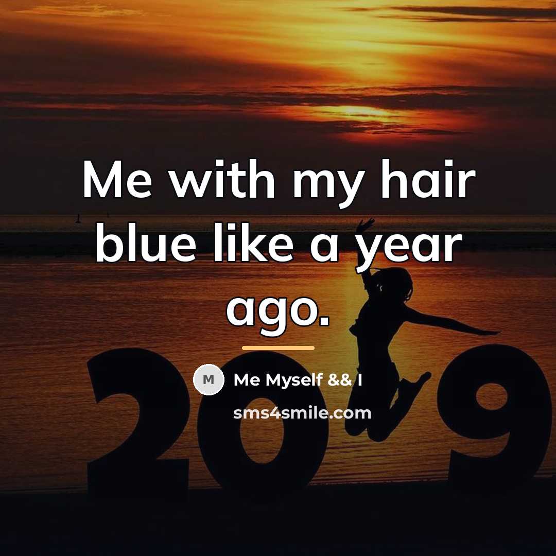 “Me with my hair blue like a year ago.…” quote by Me Myself && I