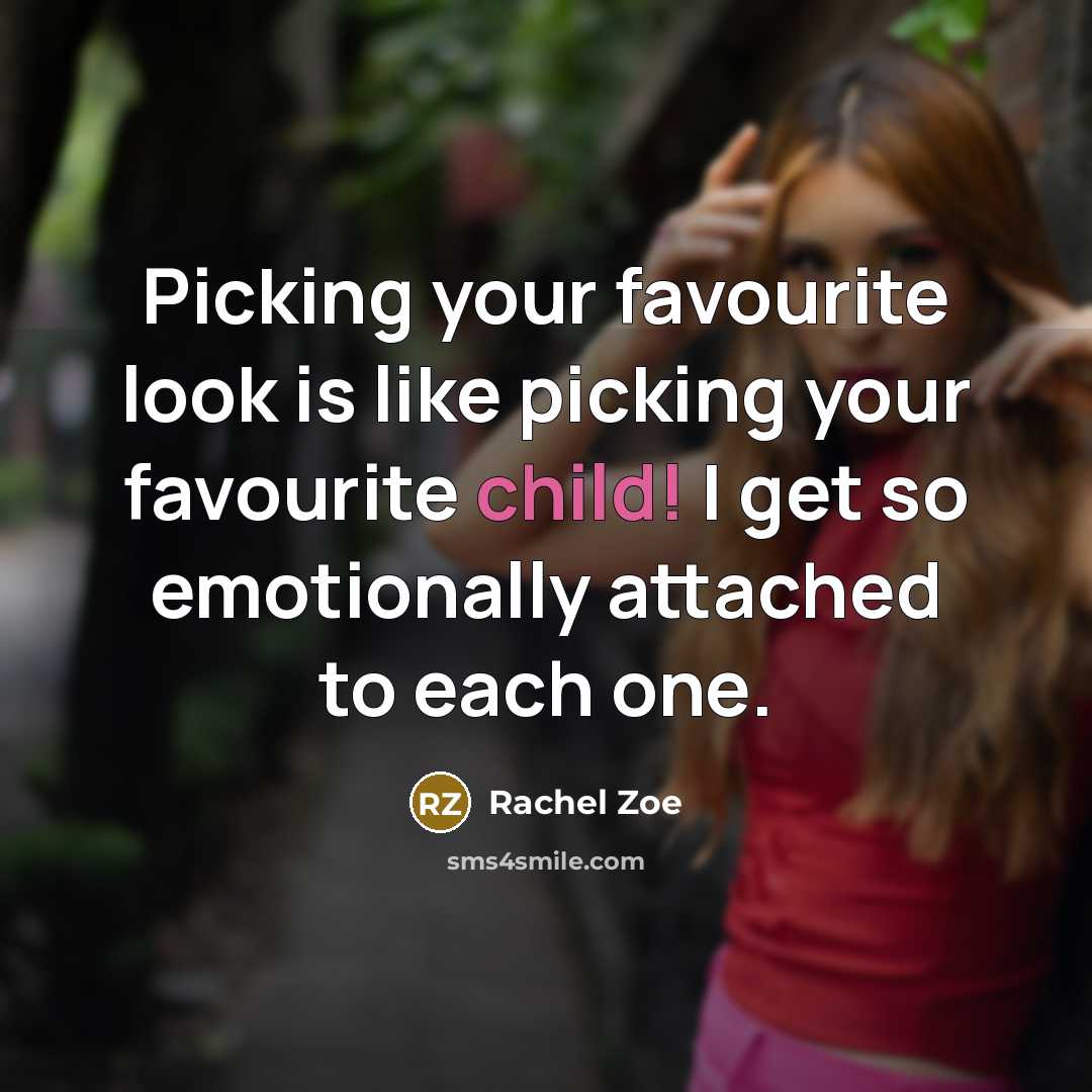 “Picking your favourite look is like picking your favourite child!…” quote by Rachel Zoe