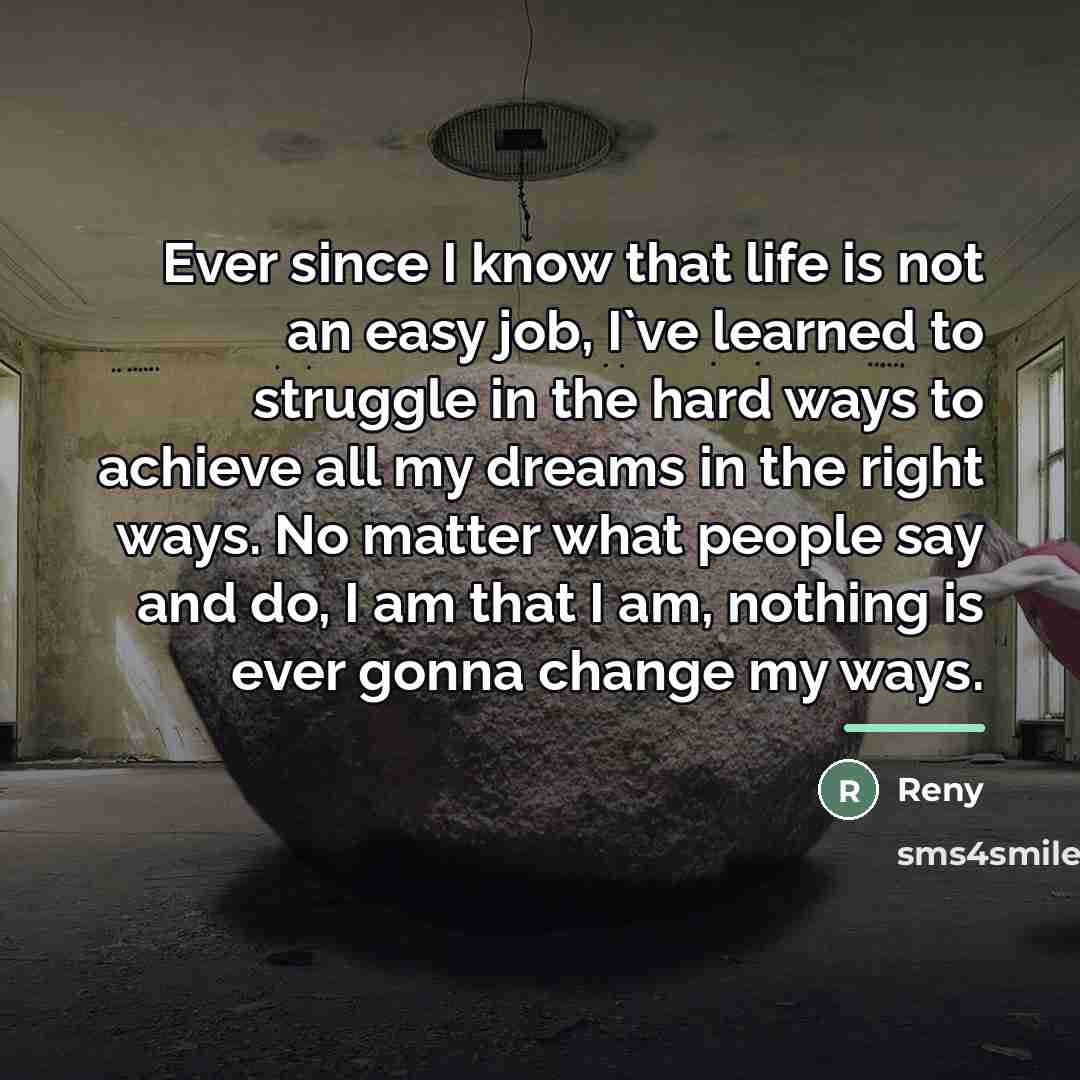 “Ever since I know that life is not an easy…” quote by Reny
