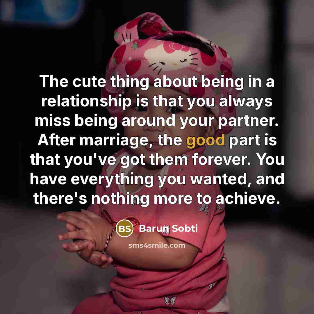 “The cute thing about being in a relationship is that…” quote by Barun Sobti