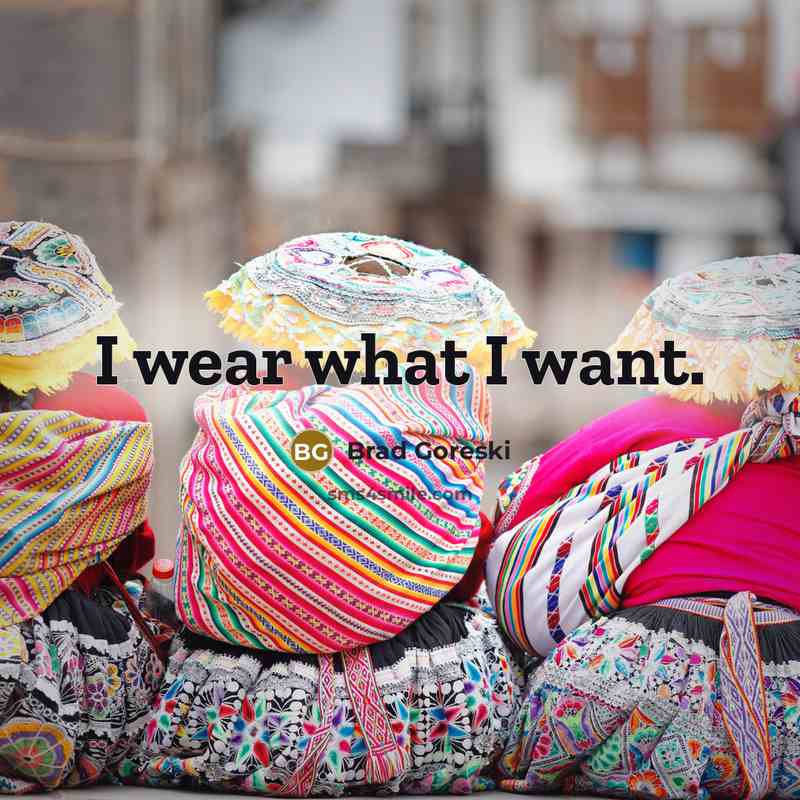 “I wear what I want.” quote by Brad Goreski