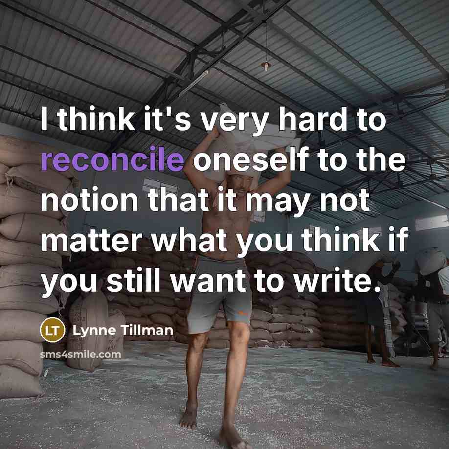 “I think it's very hard to reconcile oneself to the…” quote by Lynne Tillman