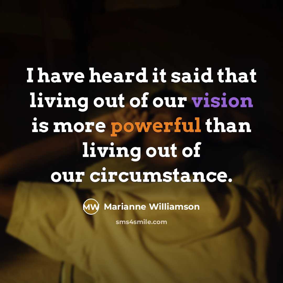 “I have heard it said that living out of our…” quote by Marianne Williamson