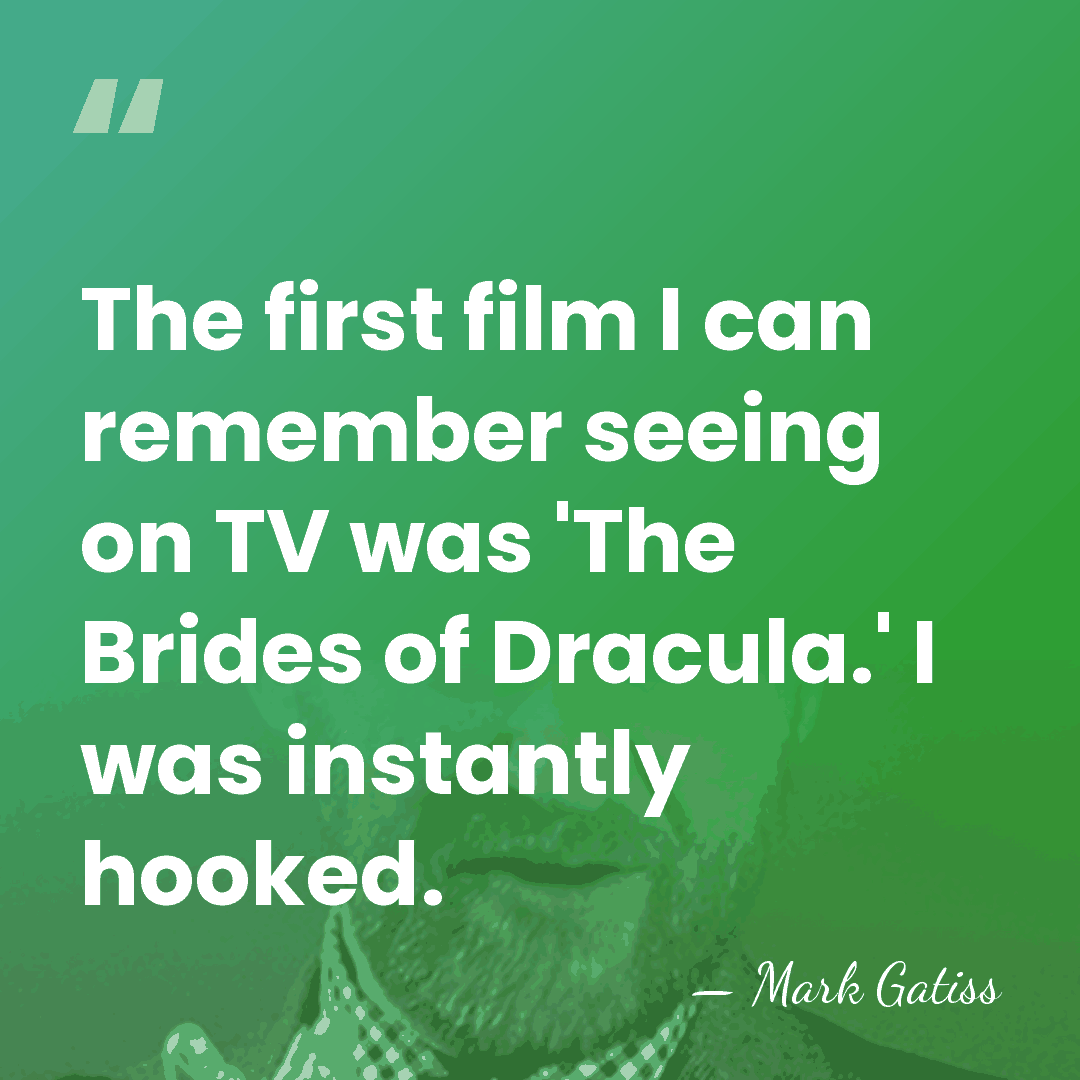 The first film I can remember seeing on TV was 'The Brides&hellip; - Mark Gatiss