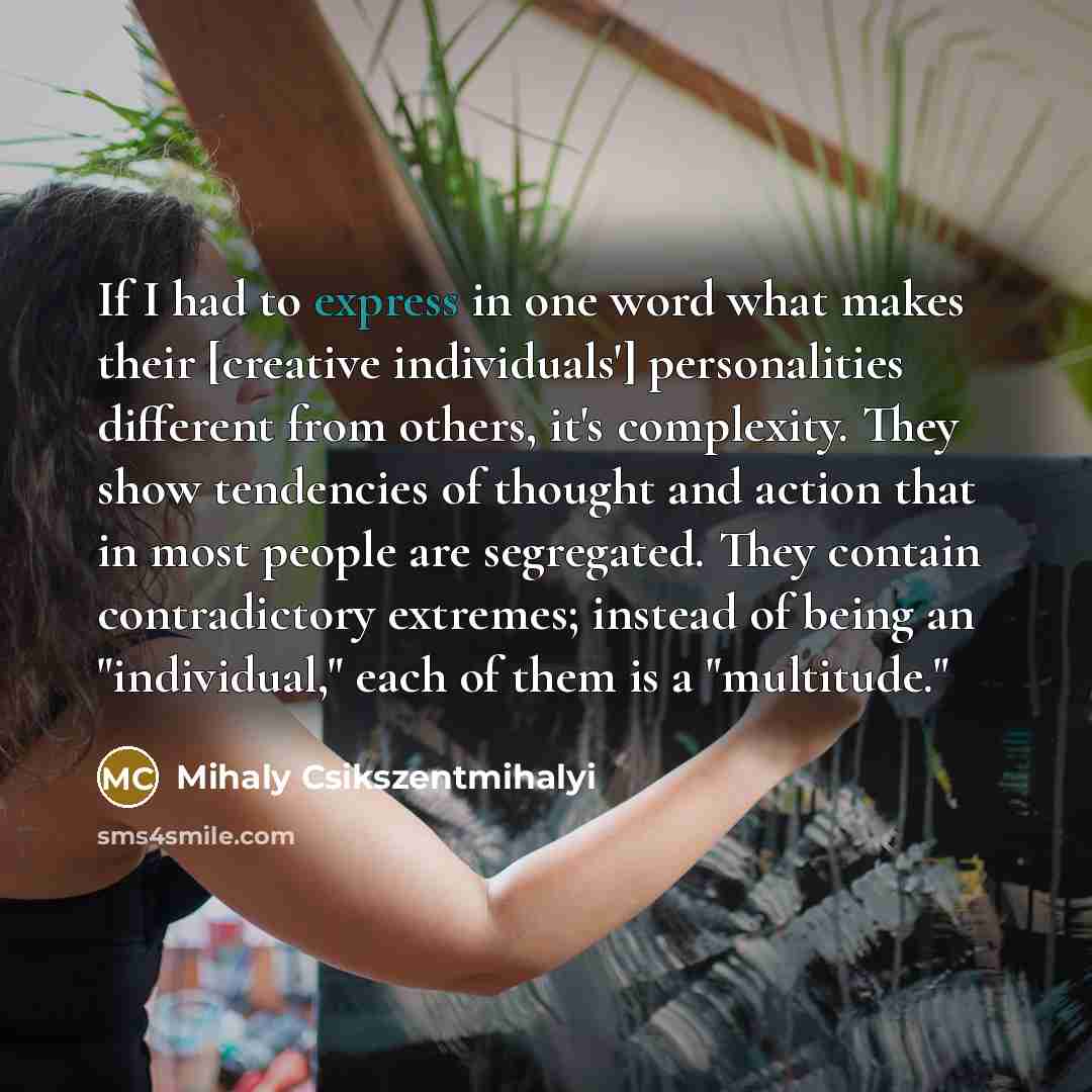 “If I had to express in one word what makes…” quote by Mihaly Csikszentmihalyi