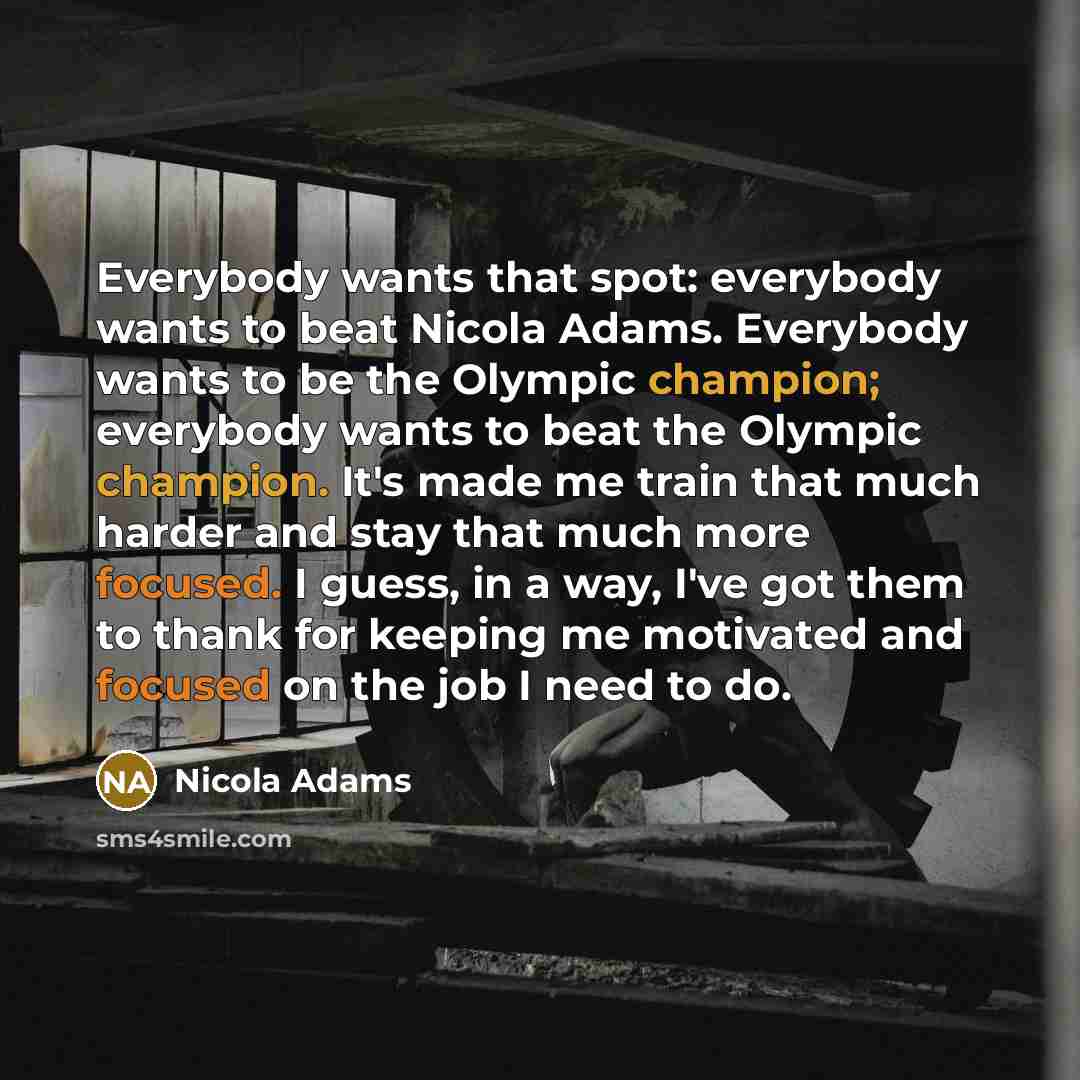 “Everybody wants that spot: everybody wants to beat Nicola Adams.…” quote by Nicola Adams