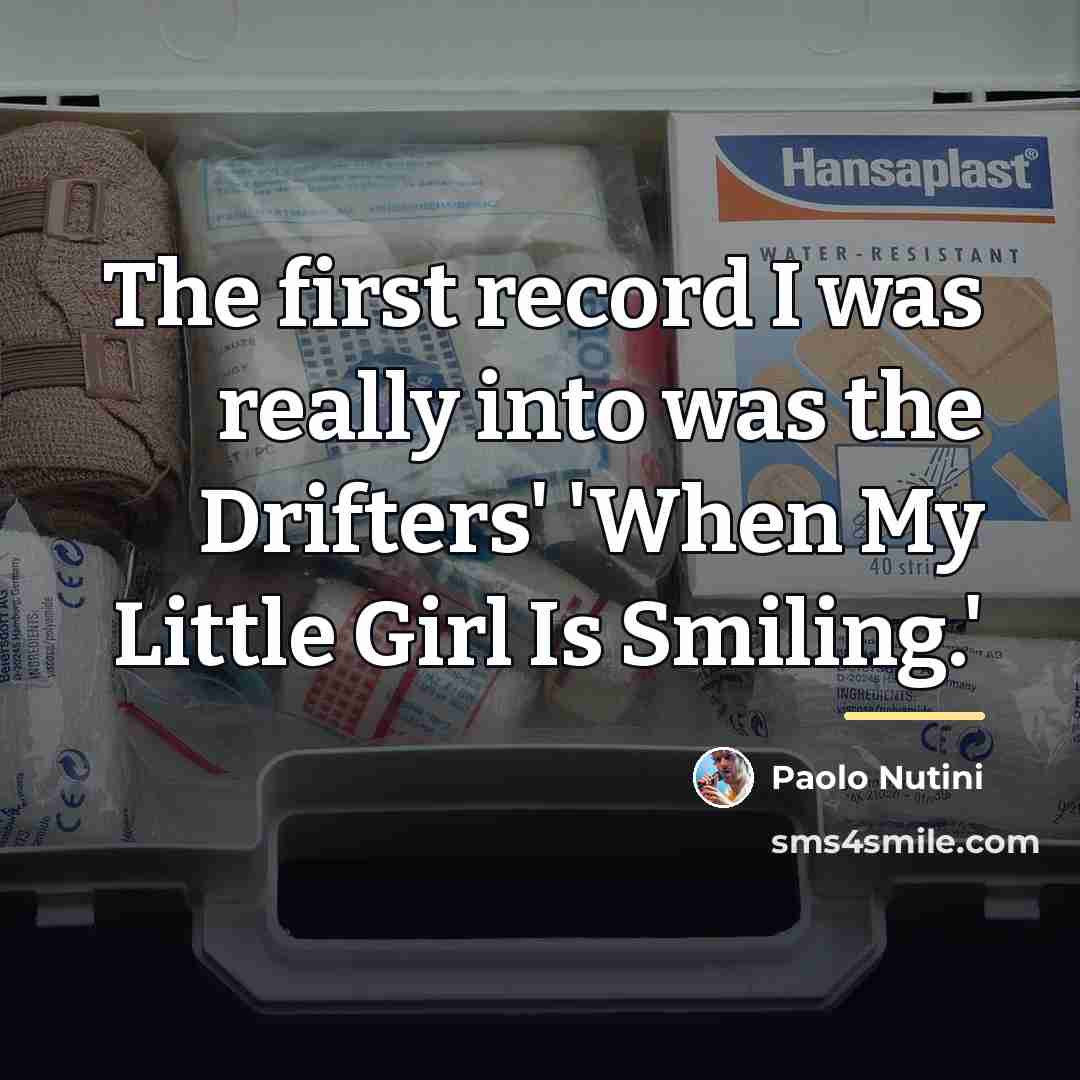 “The first record I was really into was the Drifters'…” quote by Paolo Nutini