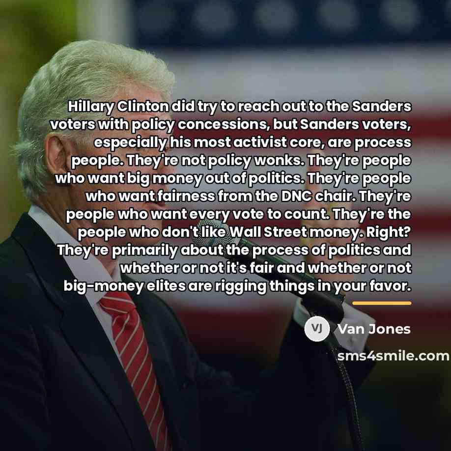 “Hillary Clinton did try to reach out to the Sanders…” quote by Van Jones