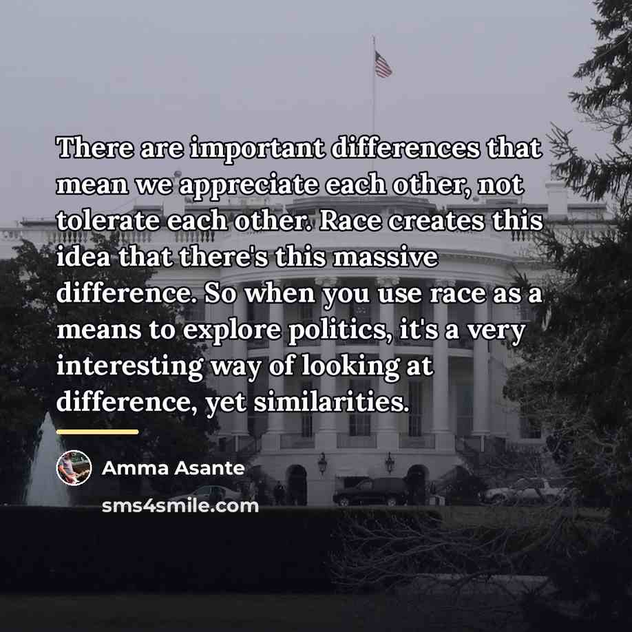 “There are important differences that mean we appreciate each other,…” quote by Amma Asante